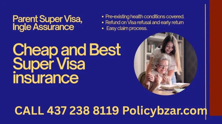 Parent Super Visa Insurance – Ingle Assurance
